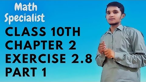 Math 10th Class Chapter 2 | Exercise 2.8 | Part 1"Math Specialist"