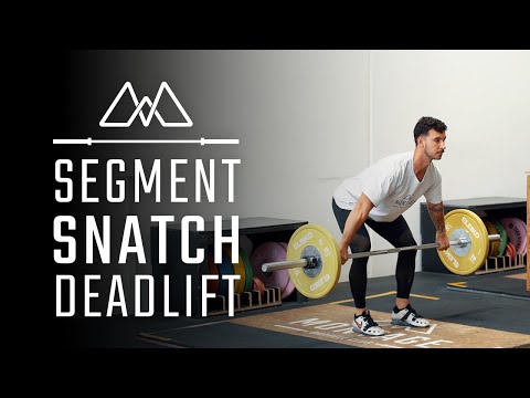 Segment Snatch Deadlift | Olympic Weightlifting