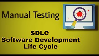 Manual Testing- 2 SDLC (Software Development Life Cycle)