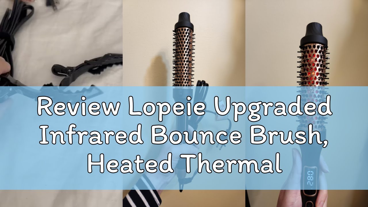 Review Lopeie Upgraded Infrared Bounce Brush, Heated Thermal Round Brush with 5 Heat Settings & LED