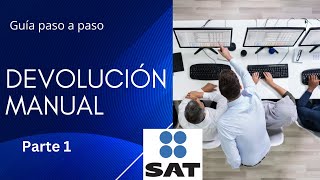 ✅Solicitud de DEVOLUCION MANUAL SAT . Guía paso a paso (devolución de años anteriores) [Parte 1/6]