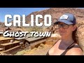 The Old West: Calico Ghost Town