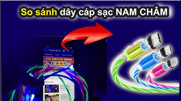 So sánh DÂY CÁP SẠC có đầu nam châm | PHỤ KIỆN ĐIỆN THOẠI