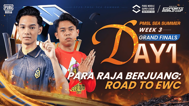 [ID] 2025 PMSL SEA GF D1 | Summer | PARA RAJA BERJUANG: ROAD TO EWC