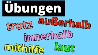 Übung Präpositionen Genitivmithilfe, Trotz, Innerhalb, Außerhalb, Laut Deutschgrammarb1
