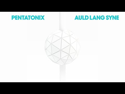 Auld Lang Syne - Pentatonix