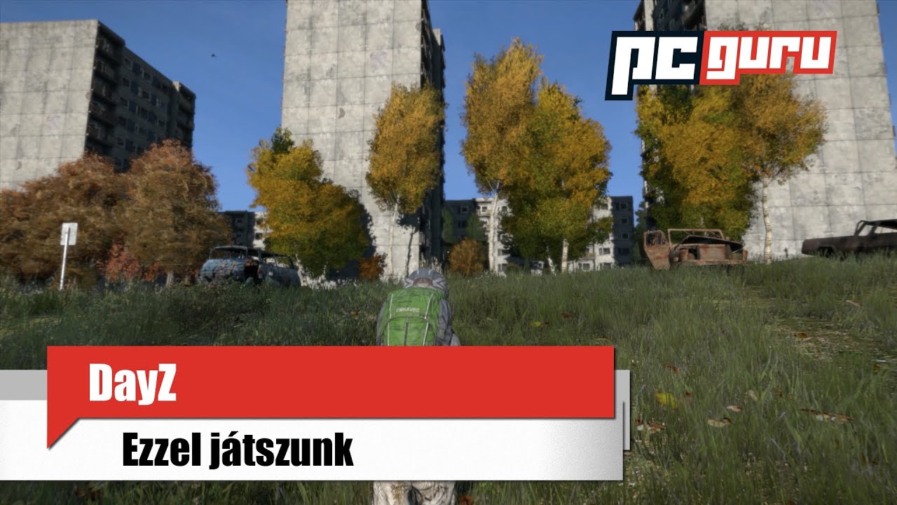 DayZ - Ezzel játszunk / pcguru.hu