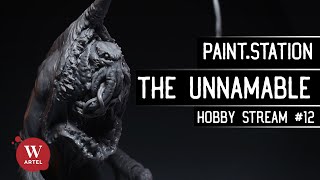 Мультшоу The Unnamable от Артели W Собираем и красим 12 Хоббистрим The Station Warhammer