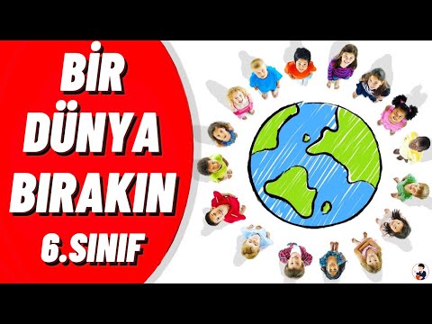 BİR DÜNYA BIRAKIN