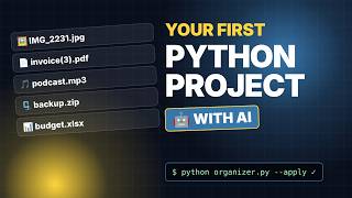 Build Your First Python Project With AI (Beginner File Organizer) Guide