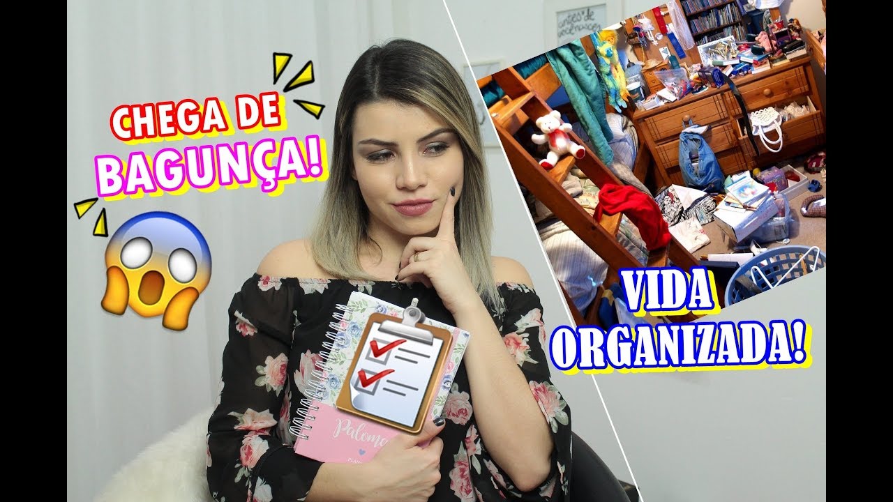 organização social COMO LIDAR COM A BAGUNÇA, TEMPO E COMO SER ORGANIZADA | PALOMA SOARES