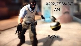CSGO WORST NA NADE FAIL!!!!