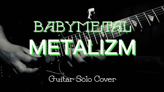 BABYMETAL - METALIZM Guitar Solo Cover Resimi