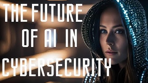 The Future of AI in Cybersecurity: How Artificial Intelligence is Revolutionizing Security