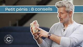 Petit pénis : 8 conseils