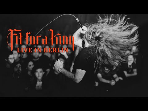 FIT FOR A KING live in Berlin [CORE COMMUNITY ON TOUR]