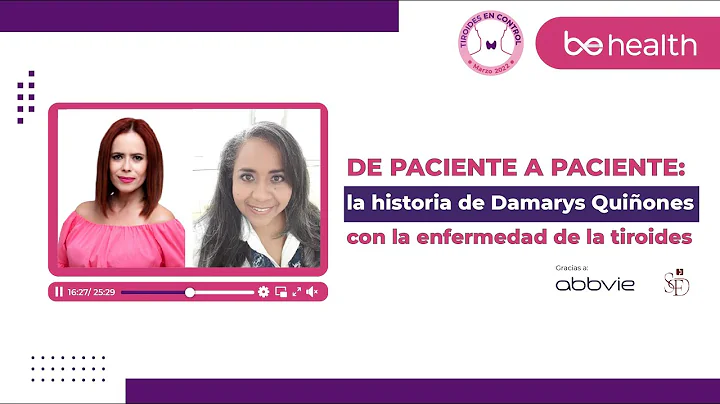 De paciente a paciente: la historia de Damaris Qui...