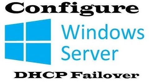 Setting Up DHCP Failover Quickly Windows Server 2012 R2