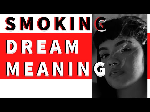 Video: Why Do Cigarettes Dream