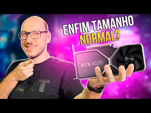 Nvidia GeForce RTX 4070 - enfim de volta aos tamanhos normais