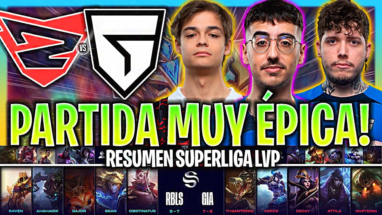 TH3ANTONIO EN UNA PARTIDA MUY ÉPICA! | RBLS vs GIA RESUMEN SUPERLIGA VERANO 2023 ESPAÑOL LVP