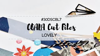 COAPA CUT FILES \\ Using Cut Files as Embellishments \\ #coapacutfiles #30dscbl7