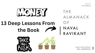 Famous 13 Deep Lessons From The Book "The Almanack of Naval Ravikant" Net Worth