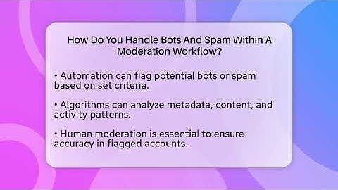How Do You Handle Bots And Spam Within A Moderation Workflow? - Everyday-Networking