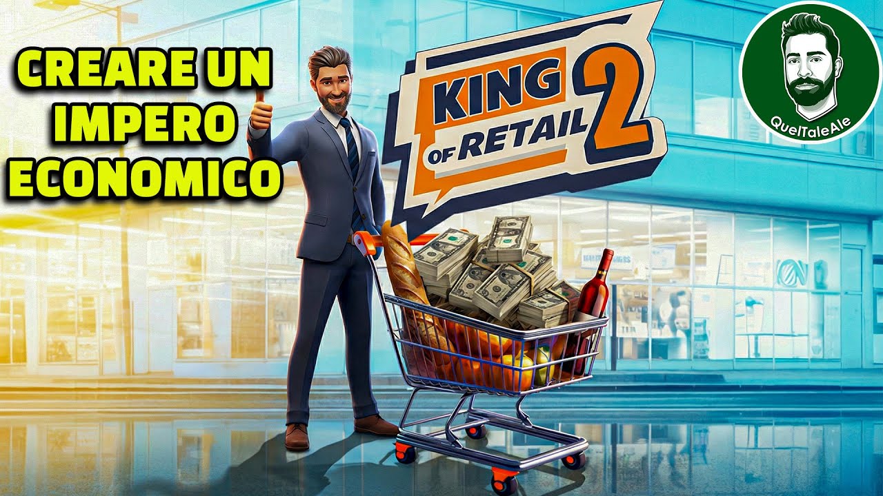 King of Retail 2 - GESTIRE UN IMPERO ECONOMICO È DIFFICILISSIMO - Gameplay ITA