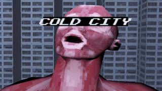 COLD CITY (Save the girl you love.)