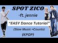 Spot zico ft jennie mirrored dance tutorial  easy with slow music kpopdancetutorial