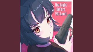 The Light Before We Land
