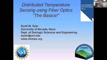 Scott Tyler (UNR) Distributed Temperature Sensing using Fiber Optics: The Basics! 2020