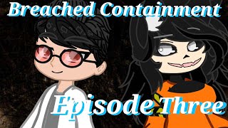 Breached Containment [SCP-1471/Mal0] | Episode three | Gacha Club