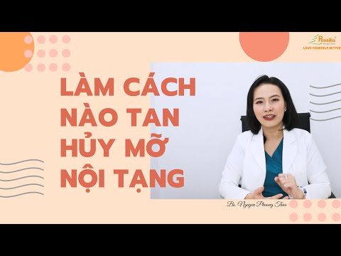 Video: Mỡ Nội Tạng: Làm Thế Nào để đưa Nó Trở Lại Bình Thường?