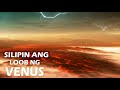 BYAHE PAPUNTANG VENUS (Kambal ng Earth) | Bagong Kaalaman