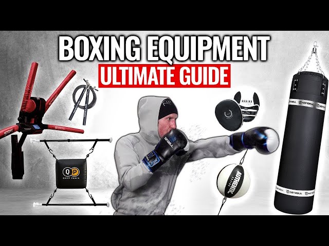 Boxing Equipment What To You