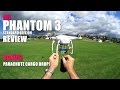 DJI PHANTOM 3 STANDARD Review - [Flight Test - Bonus Parachute Cargo Drop!]