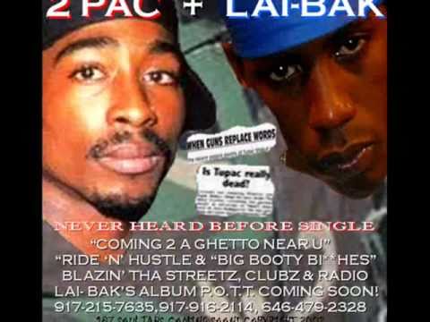 2PAC & LAI-BAK- COMING TO A GHETTO NEAR YOU (STREE...