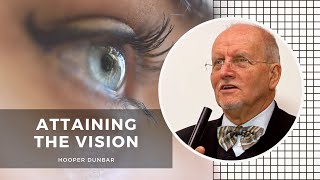 'Attaining the Vision' by Hooper Dunbar