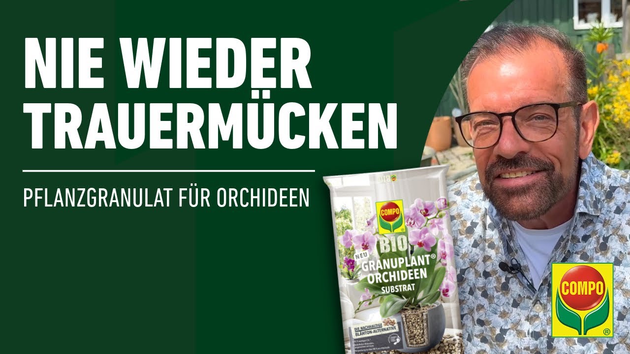 Optimale Pflege fr deine Orchideen | COMPO BIO Granuplant
