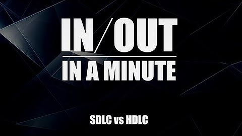 I/O in a Minute: HDLC vs SDLC
