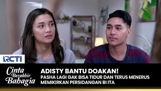 MIKIRIN SIDANG BI ITA! Buat Pasha Tak Bisa Tidur | CINTA BERAKHIR BAHAGIA | Eps.64 (1/3)