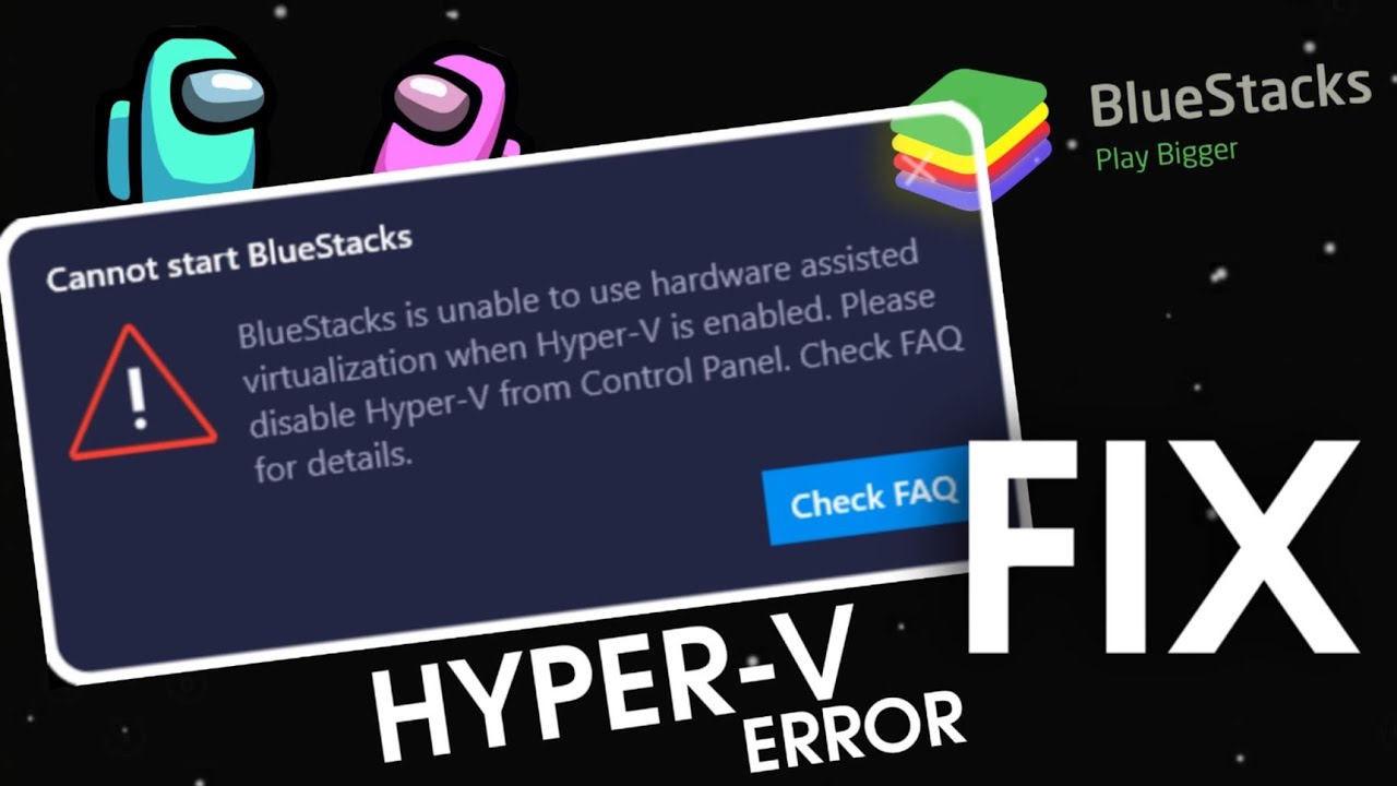 BlueStacks Hyper V PROBLEM FIX - YouTube