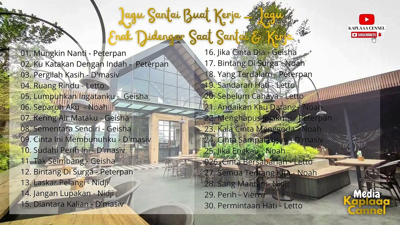 Lagu Santai Buat Kerja - Lagu Enak Didengar Saat Santai & KerjaLagu Santai Buat Kerja 