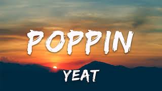 [1 HOUR] Yeat - Poppin