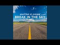 Break in the Sky