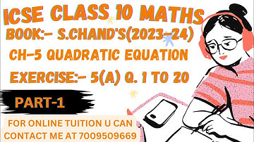 ICSE Ch-5 Quadratic Equations Ex-5(A) Q. No. 1-20 From S. Chand