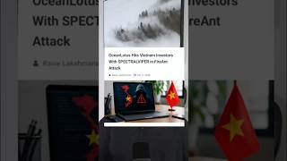 OceanLotus Targets Vietnam Investors #tech #hacker #technews #cybersecurity