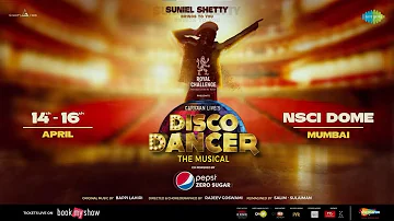 Disco Dancer – The Musical | Mumbai | 14th – 16th March 2023 | NSCI Dome